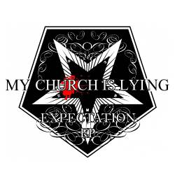 My Church Is Lying : Expectation EP